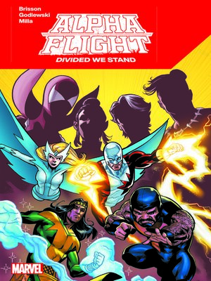 cover image of Alpha Flight (2023): Divided We Stand